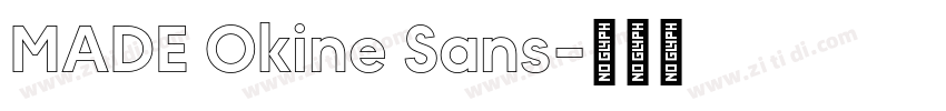 MADE Okine Sans字体转换 MADE Okine Sans字体转换